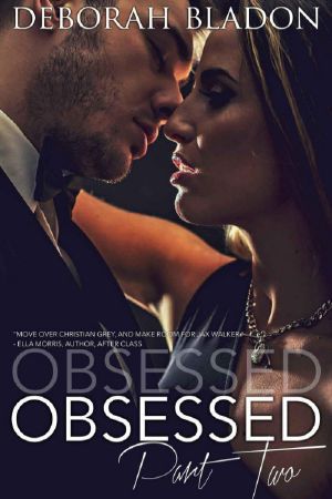 [Obsessed 02] • Obsessed · Part Two